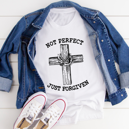 Not Perfect Just Forgiven T-Shirt