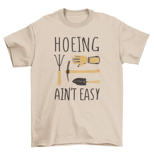 Gardening Tools Quote T-Shirt