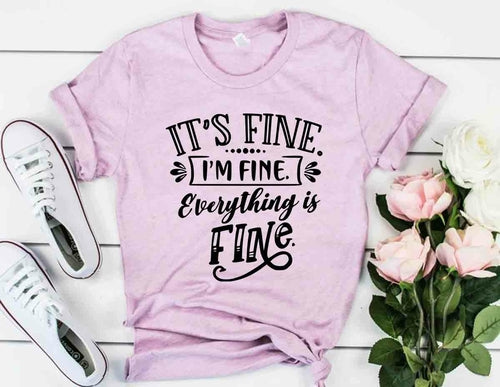 DT0271 Its Fine I'm Fine Everything Is Fine Shirt